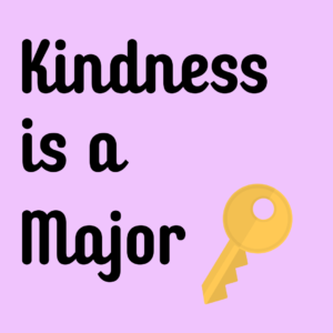 Kindness is a Major Key Emoji