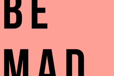 Be Mad